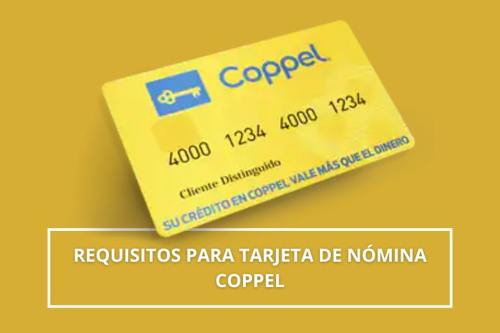 Requisitos para tarjeta de nomina Coppel
