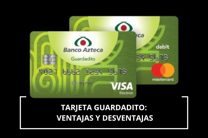 Tarjeta Guardadito Ventajas Y Desventajas 2024