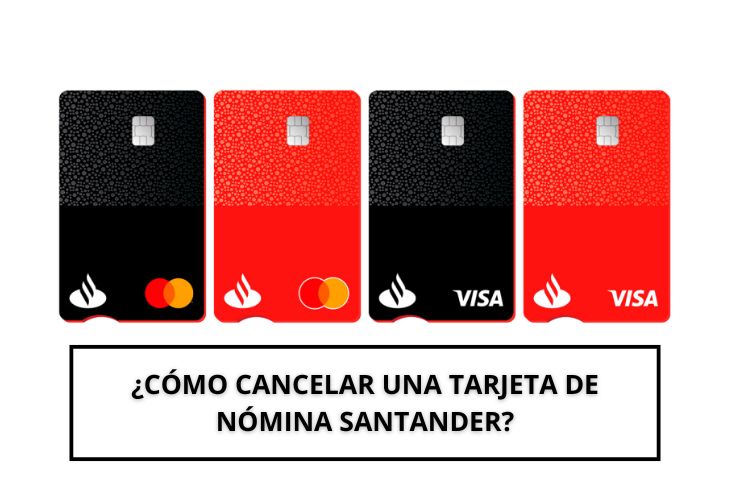 como cancelar una tarjeta de nómina Santander